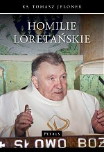 Homilie Loretańskie (Tom 1) - Tomasz Jelonek [KSIĄŻKA]