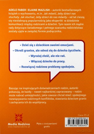 Jak być rodzicem, jakim zawsze chciałeś być - Adele Faber [KSIĄŻKA]+[CD]