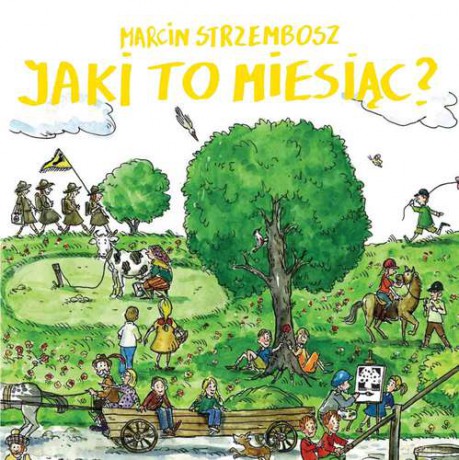 Jaki to miesiąc - Marcin Strzembosz (twarda) [KSIĄŻKA]