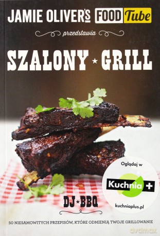 Jamie Oliver's Food Tube. Szalony grill - Christian Stevenson [KSIĄŻKA]