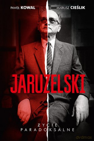 Jaruzelski. Życie paradoksalne - Mariusz Cieślik, Paweł Kowal (twarda) [KSIĄŻKA]