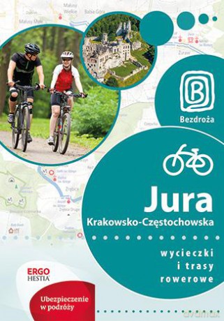 Jura krakowsko-częstochowska. Przewodniki rowerowe - Michał Franaszek [KSIĄŻKA]