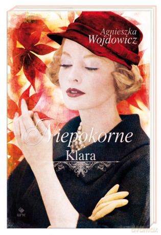 Klara niepokorne - Agnieszka Wojdowicz [KSIĄŻKA]