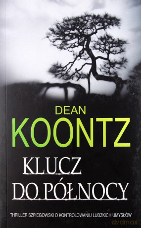 Klucz do północy - Dean Koontz [KSIĄŻKA]