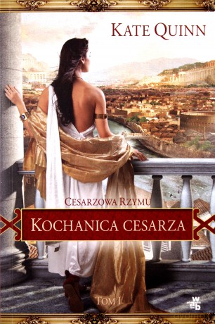 Kochanica cesarza - Kate Quinn [KSIĄŻKA]