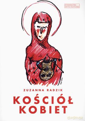 Kościół kobiet - Zuzanna Radzik [KSIĄŻKA]
