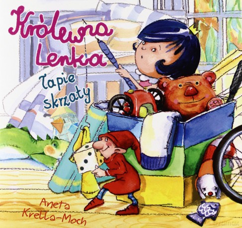 Królewna Lenka łapie skrzaty - Aneta Krella-Moch [KSIĄŻKA]