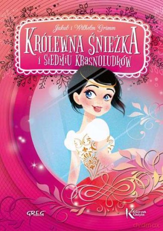 Królewna Śnieżka i Siedmiu Krasnoludków [KSIĄŻKA]