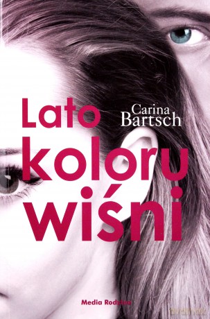 Lato koloru wiśni - Carina Bartsch [KSIĄŻKA]