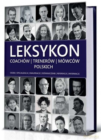 Leksykon coachów, trenerów i mówców polskich (twarda) [KSIĄŻKA]