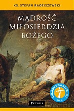 Mądrość miłosierdzia Bożego - Stefan Radziszewski [KSIĄŻKA]