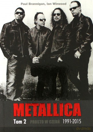 Metallica (Tom 2). Prosto w czerń - Paul Brannigan, Ian Winwood [KSIĄŻKA]