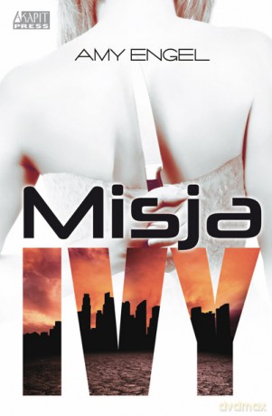 Misja Ivy - Amy Engel [KSIĄŻKA]
