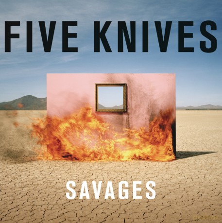 Five Knives: Savages [CD]