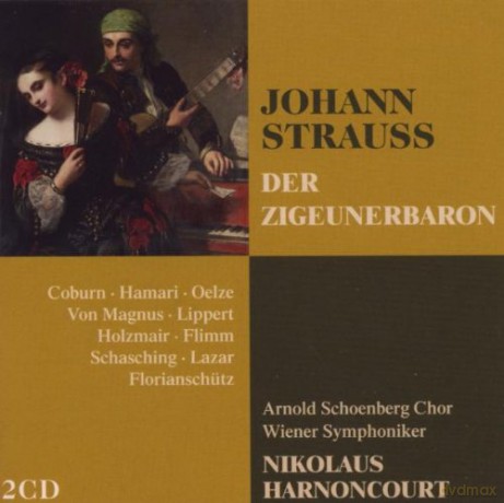 Harnoncourt/Ws/Schoenberg Chor: Strauss: Zigeunerbaron [2CD]