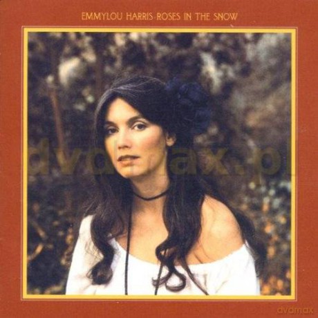 Emmylou Harris: Roses In The Snow (Expanded&Remixed) [CD]