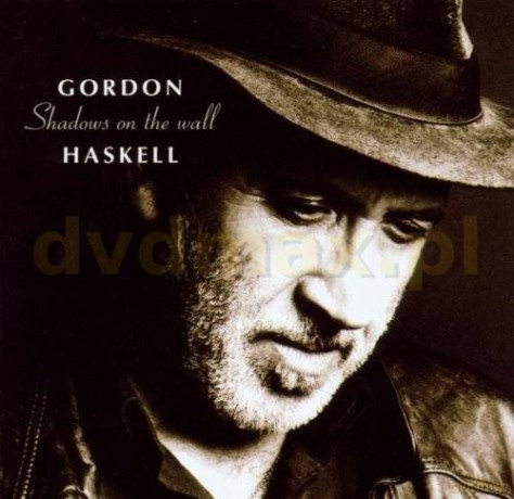 Gordon Haskell: Shadows On The Wall [CD]