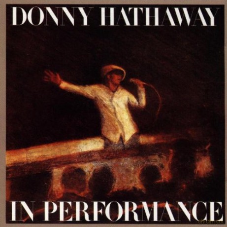 Donny Hathaway: In Performance [CD]