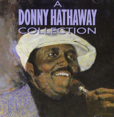 Donny Hathaway: A Donny Hathaway Collection [CD]