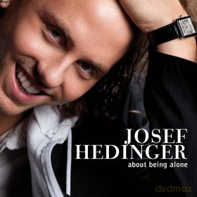 Josef Hedinger: About Being Alone [CD]