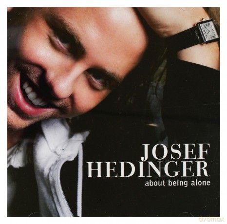 Josef Hedinger: About Being Alone [CD]