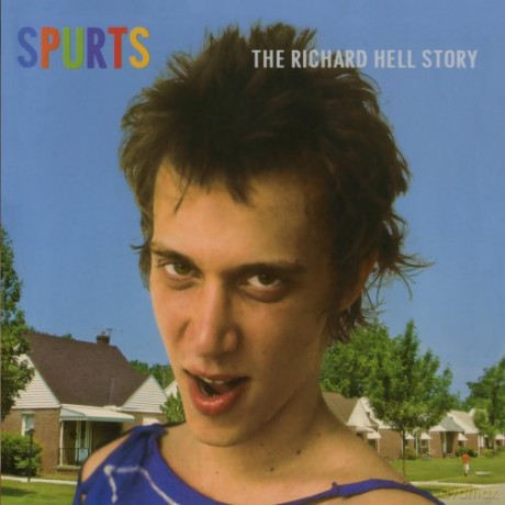 Richard Hell: Spurts-The Best Of Richard Hell [CD]