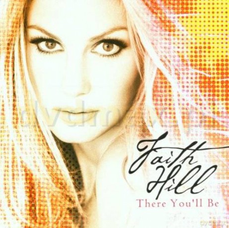 Faith Hill: There You'll Be [CD]