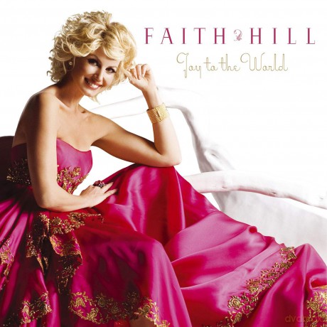 Faith Hill: Joy To The World [CD]