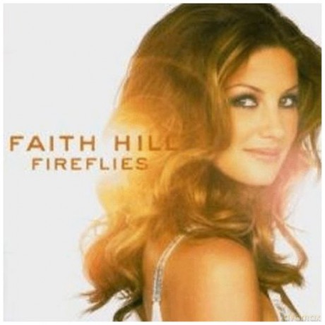 Faith Hill: Fireflies [CD]