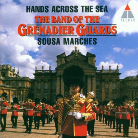 Hills/Grenadier Guards Bd: Sousa: Hands Across The Sea [CD]