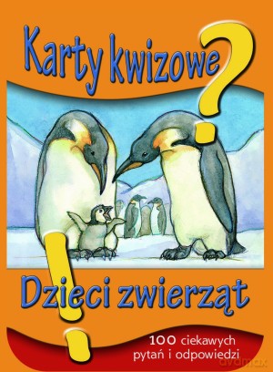 Dzieci zwierząt. 100 ciekawych pytań i odpowiedzi. Karty kwizowe - praca zbiorowa