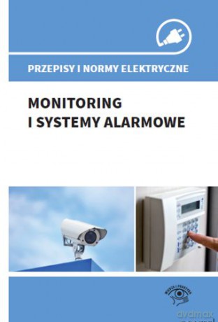 Monitoring i systemy alarmowe - Stefan Jerzy Siudalski [KSIĄŻKA]