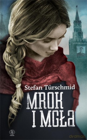 Mrok i mgła - Stefan Turschmid [KSIĄŻKA]