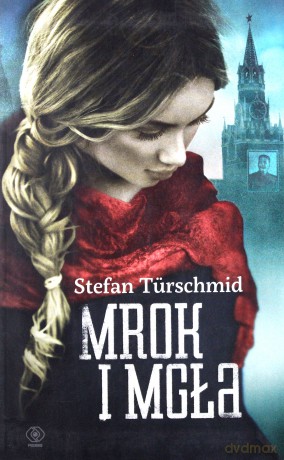 Mrok i mgła - Stefan Turschmid [KSIĄŻKA]