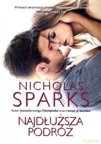 Najdłuższa podróż - Nicholas Sparks [KSIĄŻKA]