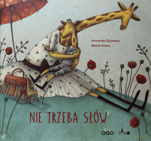 Nie trzeba słów - Armando Quintero (twarda) [KSIĄŻKA]