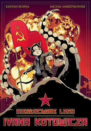 Niesłychane losy Ivana Kotowicza - Michał Ambrzykowski, Kajetan Kusina [KOMIKS]