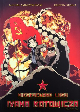 Niesłychane losy Ivana Kotowicza - Michał Ambrzykowski, Kajetan Kusina [KOMIKS]