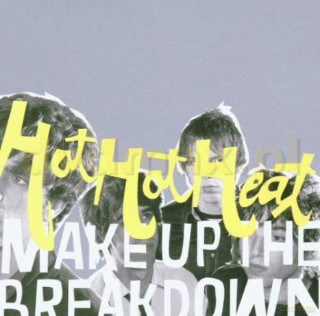Hot Hot Heat: Make Up The Breakdown [CD]