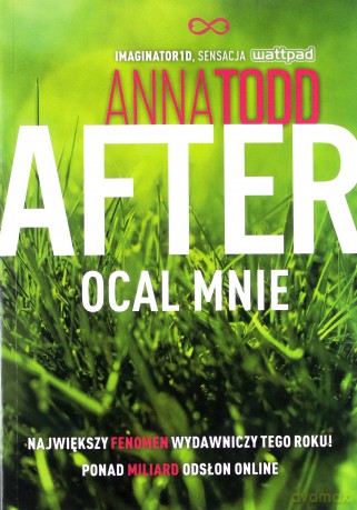 Ocal mnie. After 3 - Anna Todd [KSIĄŻKA]