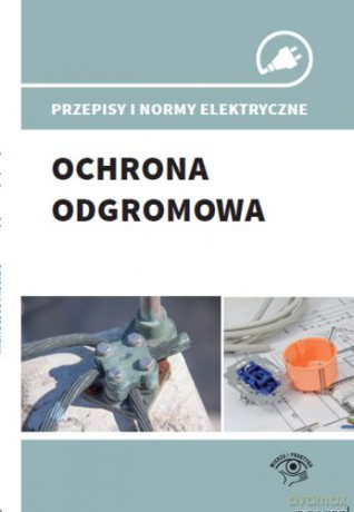 Ochrona odgromowa - Krzysztof Wincencik [KSIĄŻKA]