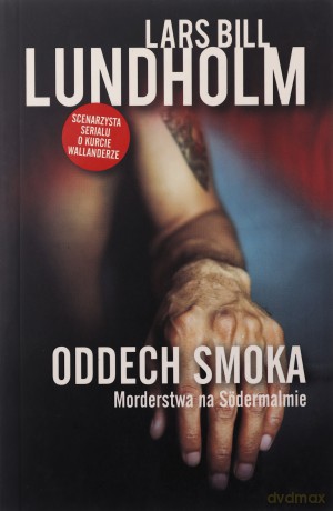 Oddech smoka. Morderstwa na Sodermalmie - Lars Bill Lundholm [KSIĄŻKA]