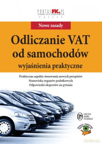 Odliczanie VAT od samochodów. Wyjaśnienia praktyczne [KSIĄŻKA]
