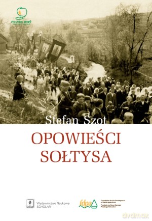 Opowieści sołtysa - Stefan Szot (twarda) [KSIĄŻKA]