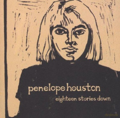 Penelope Houston: Eighteen Stories Down [CD]