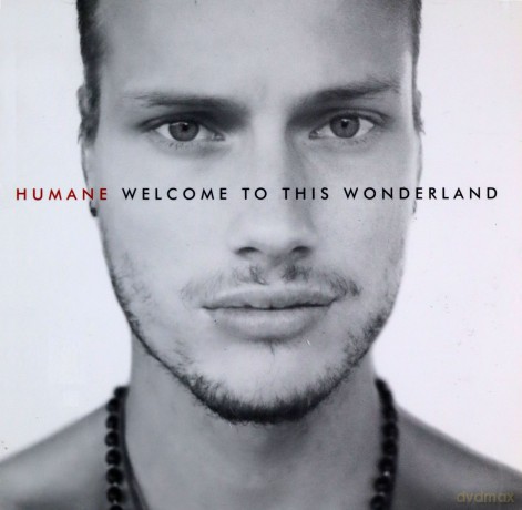 Humane: Welcome To This Wonderland [CD]