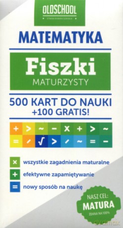 Matematyka. Fiszki maturzysty. Oldschool - praca zbiorowa