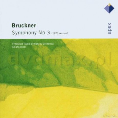 Eliahu Inbal/Frso: Bruckner: Sinfonie Nr.3 [CD]