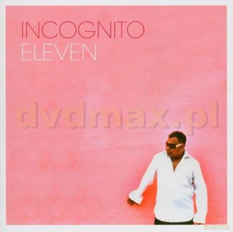 Incognito: Eleven [CD]