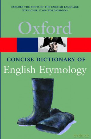 Oxford Concise Dictionary of English Etymology - T. F. Hoad